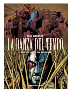 LA DANZA DEL TEMPO - IL BACIO DEL SERPENTE 1