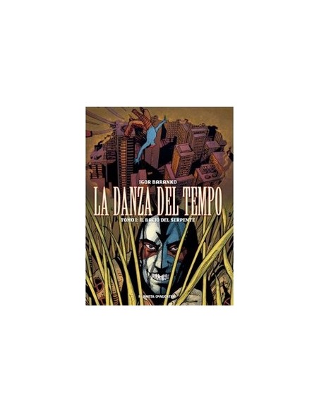 LA DANZA DEL TEMPO - IL BACIO DEL SERPENTE 1