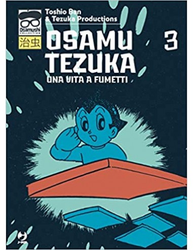 OSAMU TEZUKA UNA VITA A FUMETTI 3 (di 4)