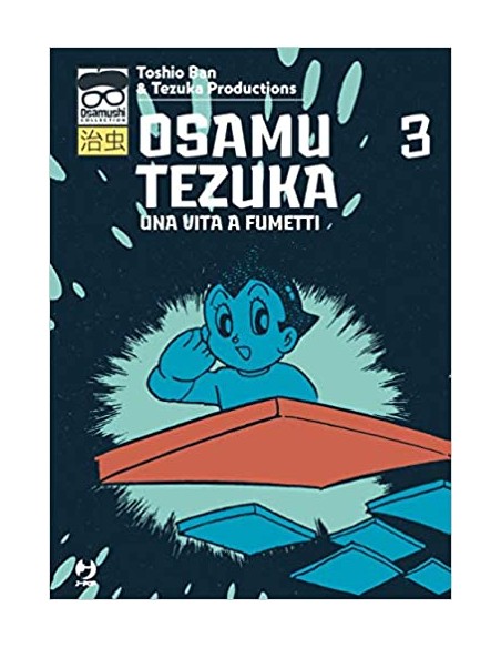 OSAMU TEZUKA UNA VITA A FUMETTI 3 (di 4)