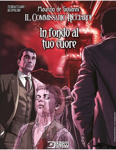 IL COMMISSARIO RICCIARDI. IN FONDO AL TUO CUORE - ROMANZI A FUMETTI 45
