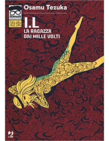 IL - LA RAGAZZA DAI MILLE VOLTI - TEZUKA COLLECTION