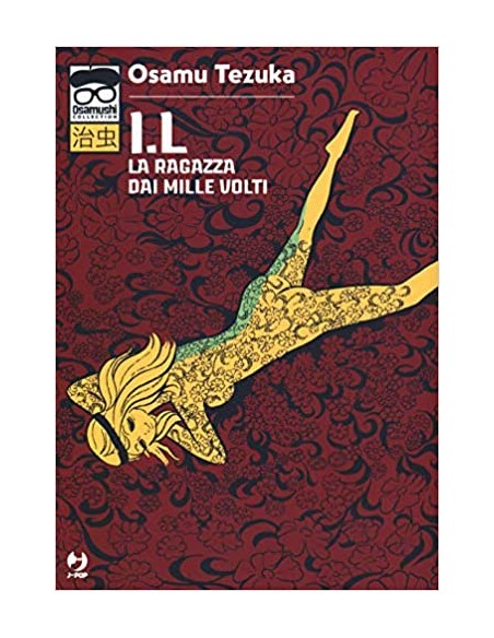 IL - LA RAGAZZA DAI MILLE VOLTI - TEZUKA COLLECTION