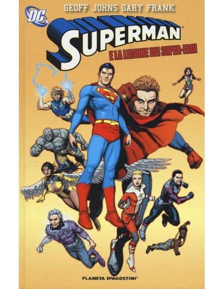 SUPERMAN DI GEOFF JOHNS 2 - SUPERMAN E LA LEGIONE DEI SUPER EROI