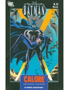 LE LEGGENDE DI BATMAN II SERIE 13 - CALORE