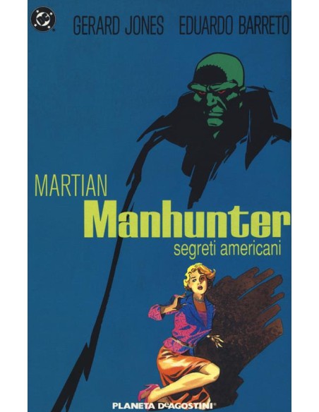 MARTIAN MANHUNTER SEGRETI AMERICANI - volume unico 1