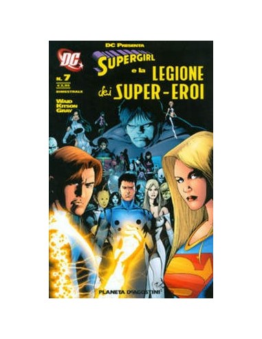 SUPERGIRL E LA LEGIONE DEI SUPEREROI 7 - DC PRESENTA
