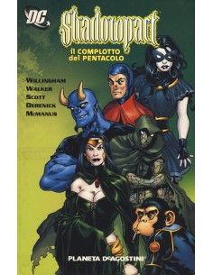 SHADOWPACT - IL COMPLOTTO DEL PENTACOLO 1