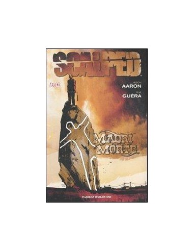 SCALPED 3 - MADRI MORTE