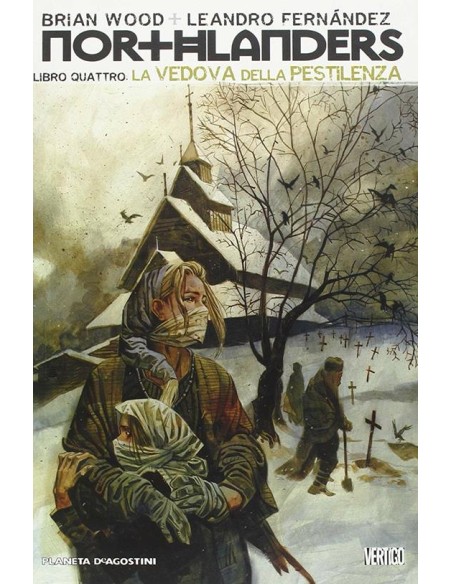 NORTHLANDERS 4 - LA VEDOVA DELLA PESTILENZA