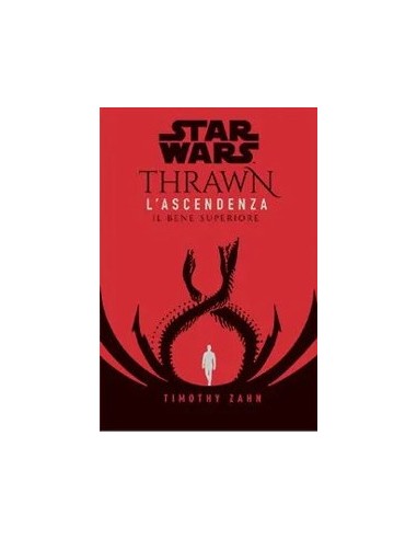 STAR WARS ROMANZI THRAWN L`ASCENDENZA 2 IL BENE SUPERIORE