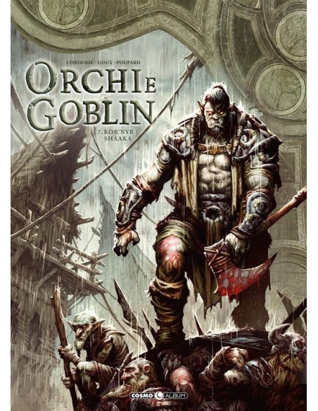 ORCHI E GOBLIN 7 - KOR`NYR / SHAAKA