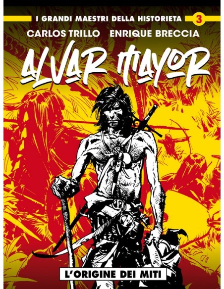 I GRANDI MAESTRI DELLA HISTORIETA 3 - TRILLO / BRECCIA - ALVAR MAYOR 2