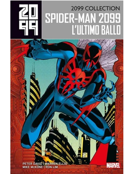 2099 COLLECTION SPIDER-MAN 6 SPIDER-MAN 2099 L`ULTIMO BALLO