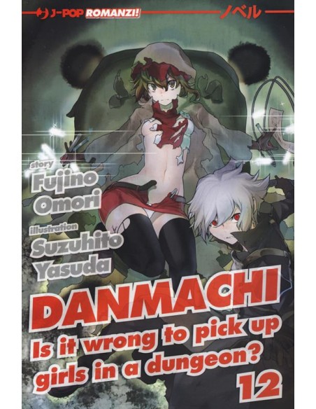 DANMACHI - LIGHT NOVEL 12 - DANMACHI NOVELS 12