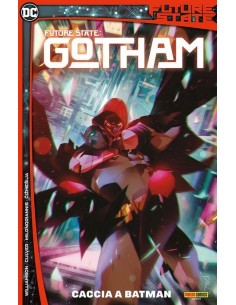 FUTURE STATE GOTHAM VOL. 1 CACCIA A BATMAN - DC MAXI SERIE