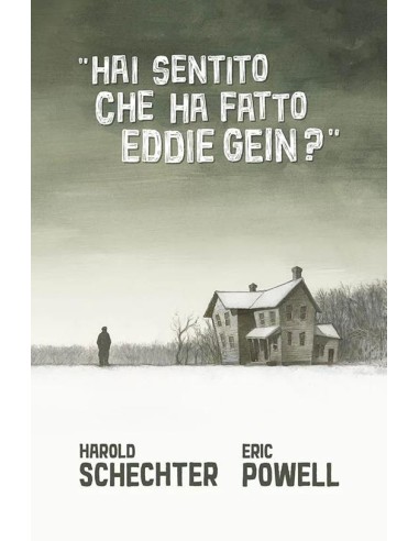 HAI SENTITO CHE HA FATTO EDDIE GEIN?