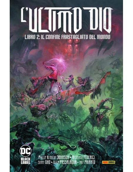 L`ULTIMO DIO LIBRO DUE - IL CONFINE FRASTAGLIATO DEL MONDO - DC BLACK LABEL COMPLETE COLLECTION