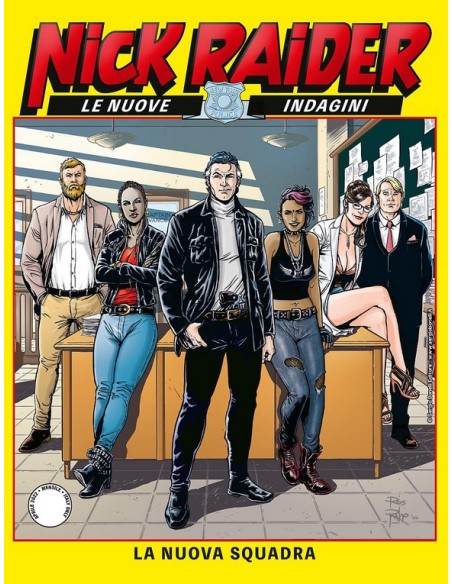 NICK RAIDER NUOVA SERIE 6 (di 10) LA NUOVA SQUADRA
