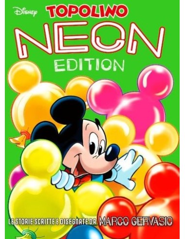 TOPOLINO NEON EDITION VOL. 1 MARCO GERVASIO - DISNEY GRANDI AUTORI 95