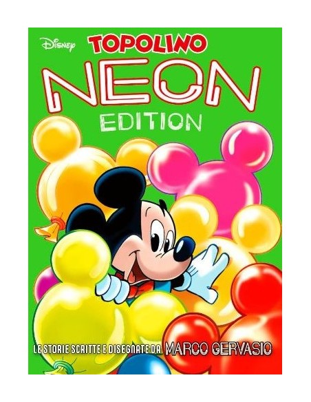 TOPOLINO NEON EDITION VOL. 1 MARCO GERVASIO - DISNEY GRANDI AUTORI 95
