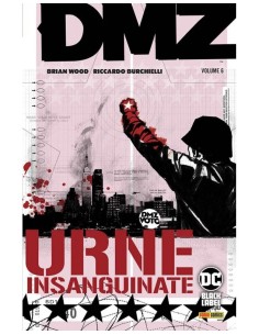 DMZ VOL. 6 URNE INSANGUINATE - DC BLACK LABEL HITS