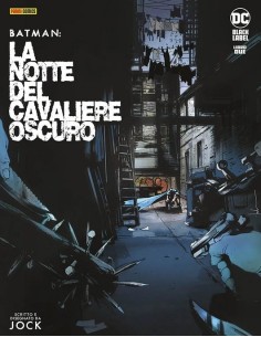 BATMAN LA NOTTE DEL CAVALIERE OSCURO 2 - DC BLACK LABEL