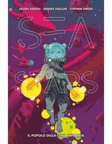 SEA OF STARS VOL. 2 - IL POPOLO DELLA LUNA INFRANTA - 100% PANINI COMICS HD