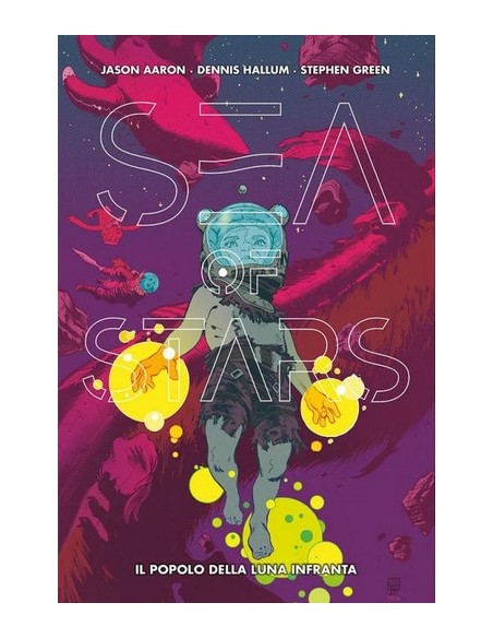 SEA OF STARS VOL. 2 - IL POPOLO DELLA LUNA INFRANTA - 100% PANINI COMICS HD