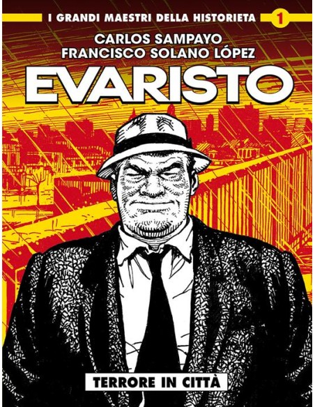 I GRANDI MAESTRI DELLA HISTORIETA 1 - SAMPAYO / SOLANO LOPEZ - EVARISTO
