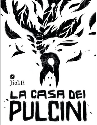 LA CASA DEI PULCINI
