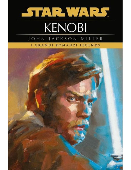 STAR WARS ROMANZI KENOBI - STAR WARS I GRANDI ROMANZI LEGENDS