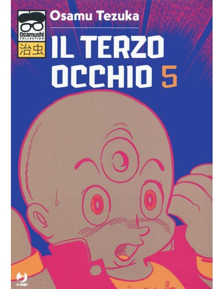 IL TERZO OCCHIO 5 (di 7) - OSAMUSHI COLLECTION