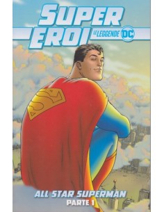 SUPEREROI LE LEGGENDE DC 3 - ALL STAR SUPERMAN 1