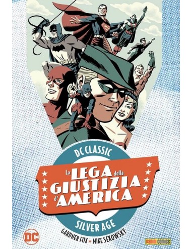 DC CLASSIC LA LEGA DELLA GIUSTIZIA D`AMERICA...