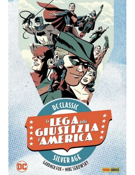 DC CLASSIC LA LEGA DELLA GIUSTIZIA D`AMERICA VOL. 3 - DC CLASSIC SILVER AGE