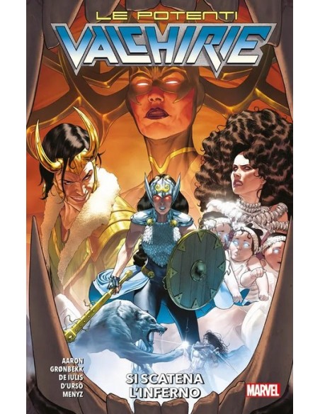 LE POTENTI VALCHIRIE: SI SCATENA L`INFERNO - MARVEL COLLECTION
