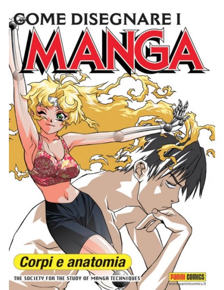 COME DISEGNARE I MANGA TERZA RISTAMPA 2 CORPI E ANATOMIA