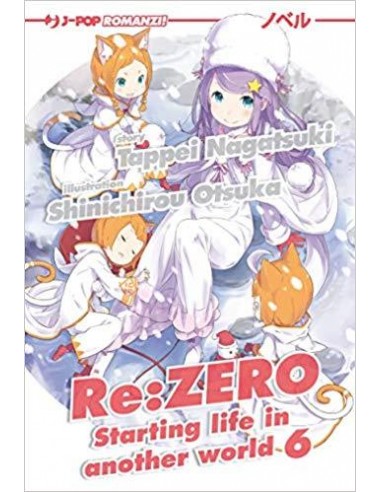 RE:ZERO LIGHT NOVEL 6