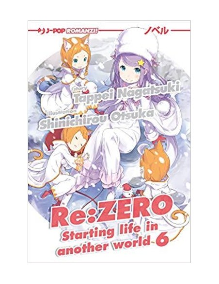 RE:ZERO LIGHT NOVEL 6