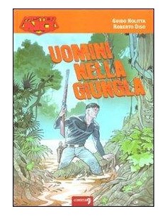 MISTER NO - UOMINI NELLA GIUNGLA