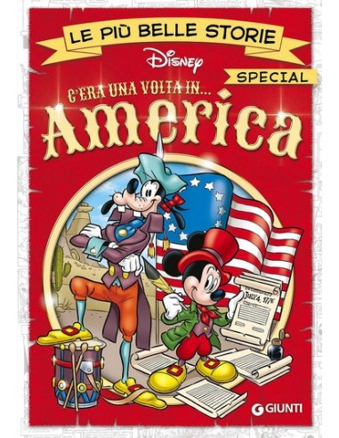 C`ERA UNA VOLTA IN AMERICA   LE PIU` BELLE STORIE DISNEY SPECIAL