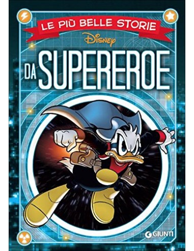 LE PIU` BELLE STORIE DISNEY DA SUPEREROE