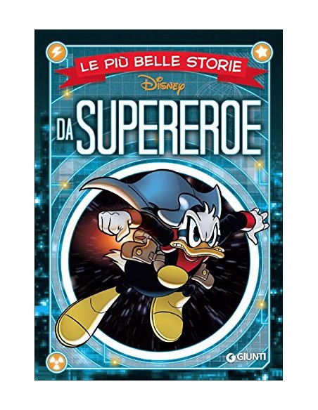 LE PIU` BELLE STORIE DISNEY DA SUPEREROE