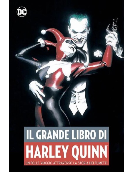 IL GRANDE LIBRO DI HARLEY QUINN - DC ANTHOLOGY