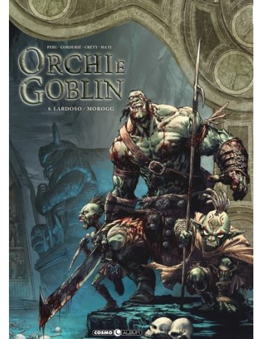 ORCHI E GOBLIN 8 - LARDOSO / MOROGG