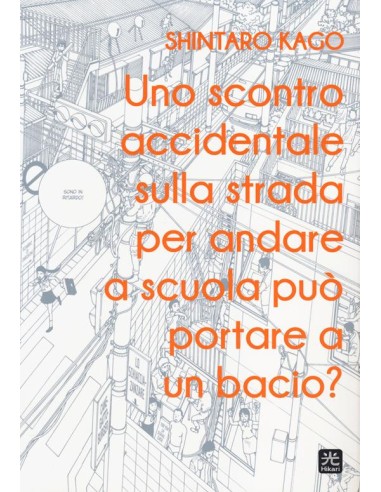 UNO SCONTRO ACCIDENTALE SULLA STRADA PER ANDARE A SCUOLA PUO` PRODURRE UN BACIO? ESPERIMENTO