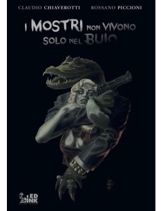 I MOSTRI NON VIVONO SOLO NEL BUIO