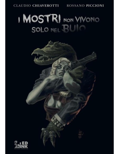 I MOSTRI NON VIVONO SOLO NEL BUIO