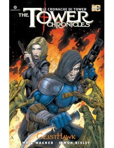 LE CRONACHE DI TOWER 4 - THE TOWER CHRONICLES: GEISTHAWK